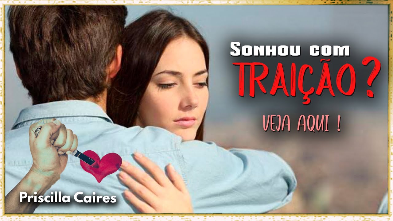O que significa “sonhar com traição”, descubra nesse vídeo . - YouTube