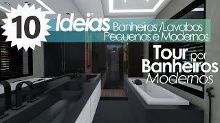 TOUR POR BANHEIROS E LAVABOS | PEQUENOS | MODERNOS | MODERN BATHROOM | BANOS MODERNOS