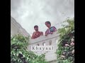 MITRAZ - Khayaal (Official Audio) Mp3 Song