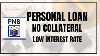Upto 2 Million Pesos Sa Pnb Personal Loan Na Walang Collateral At Low Interest Rate