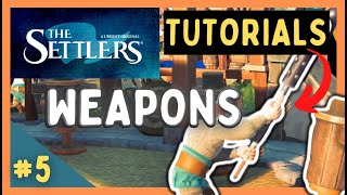 The Settlers Tutorial: Weapons