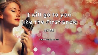 I will go to you like the first snow - Ailee (Instrumental \u0026 Lyrics)