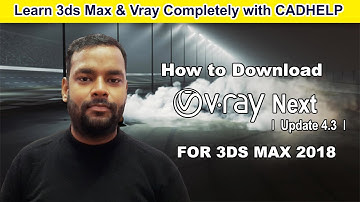 How to download vray next 4.3 in 3ds max 2018 in Hindi [ CADHELP ]