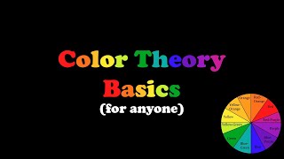 Color Theory Lesson, Pt. 1 - for Artists or Anyone Else