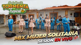 TORMENTA TROPICAL BANDA Orquesta // Mix Mujer Solitaria // sesión en vivo oficial 4k