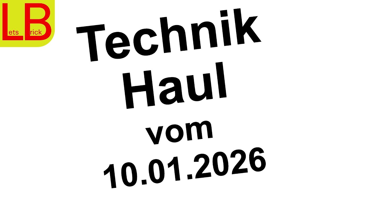Technik Haul vom 10.01.2026