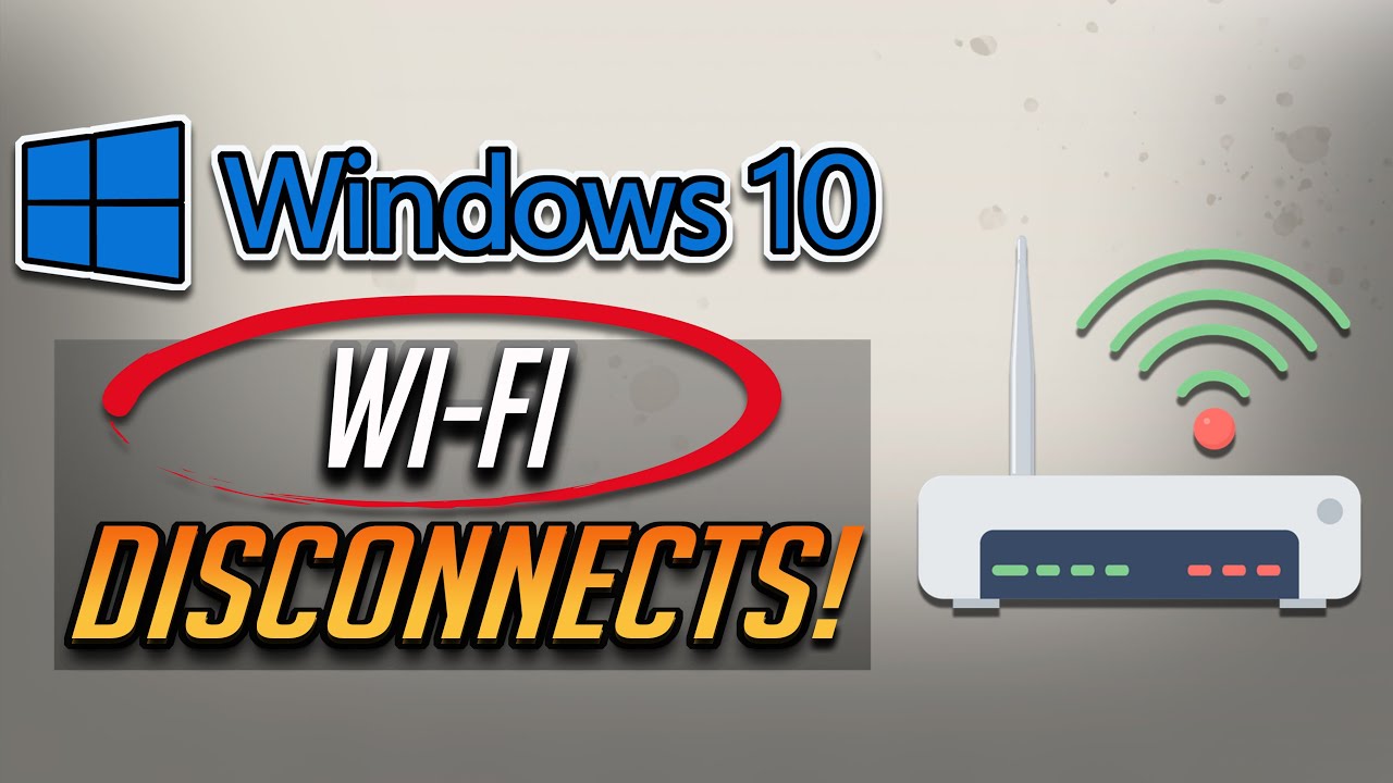 How To Fix Wifi Disconnecting Issues In Windows 10 8 7 Tutorial YouTube