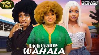 RICH GRANNY WAHALA | CHIOMA NWOSU , OMECHE OKO - Latest Nollywood Full Movies 2026