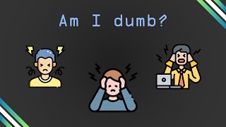 YOU ARE NOT DUMB – Impostor Syndrome in Software Engineering