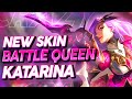 KATEVOLVED | NEW SKIN BATTLE QUEEN KATARINA! THIS IS INSANE... 😱