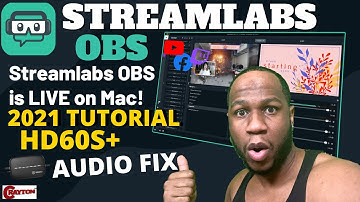 Streamlabs OBS Tutorial on Mac ( New 2021 ) Elgato HD60S+ Audio FIX Startup | CRAYTON TV