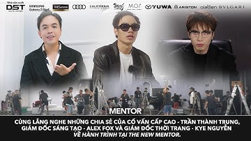 THE NEW MENTOR 2023 - NGƯỜI MẪU TOÀN NĂNG | LẮNG NGHE CHIA SẺ CỦA CÁC CỐ VẤN VỀ THE NEW MENTOR