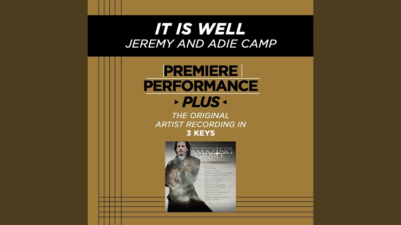 It Is Well (With My Soul) ((feat. Adie Camp) High Key Performance Track Without Background... It Is Well (With My Soul) ((feat. Adie Camp) High Key Performance Track Without Background...