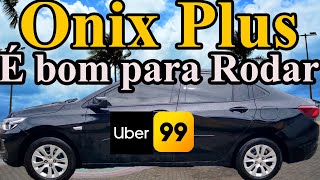 Uber,99 João Pessoa-Onix Plus è bom para Rodar nos Aplicativos?
