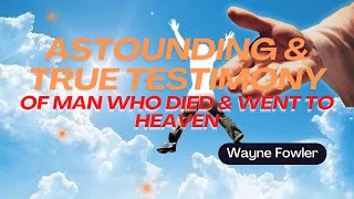 ✨🕊️ASTOUNDING &amp; TRUE TESTIMONY OF MAN WHO DIED &amp; WENT TO HEAVEN✨🕊️