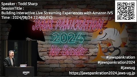 JAWS PANKRATION 2024 TT-61 Building Interactive Live Streaming Experiences with Amazon IVS