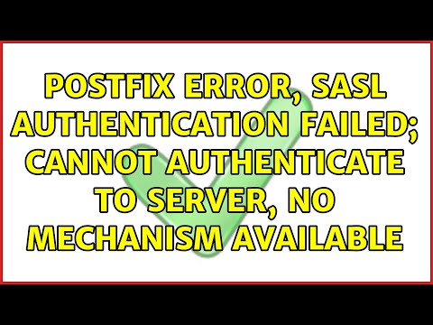 Postfix error, SASL authentication failed; cannot authenticate to server, no mechanism available