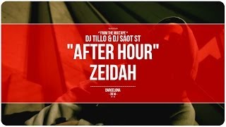 DJ Tillo & DJ SaoT ST "After Hour" #102 Zeidah