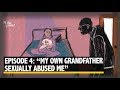 Child Sexual Abuse Ep 4: "My Own Grandfather Sexually Abused Me" | The Quint