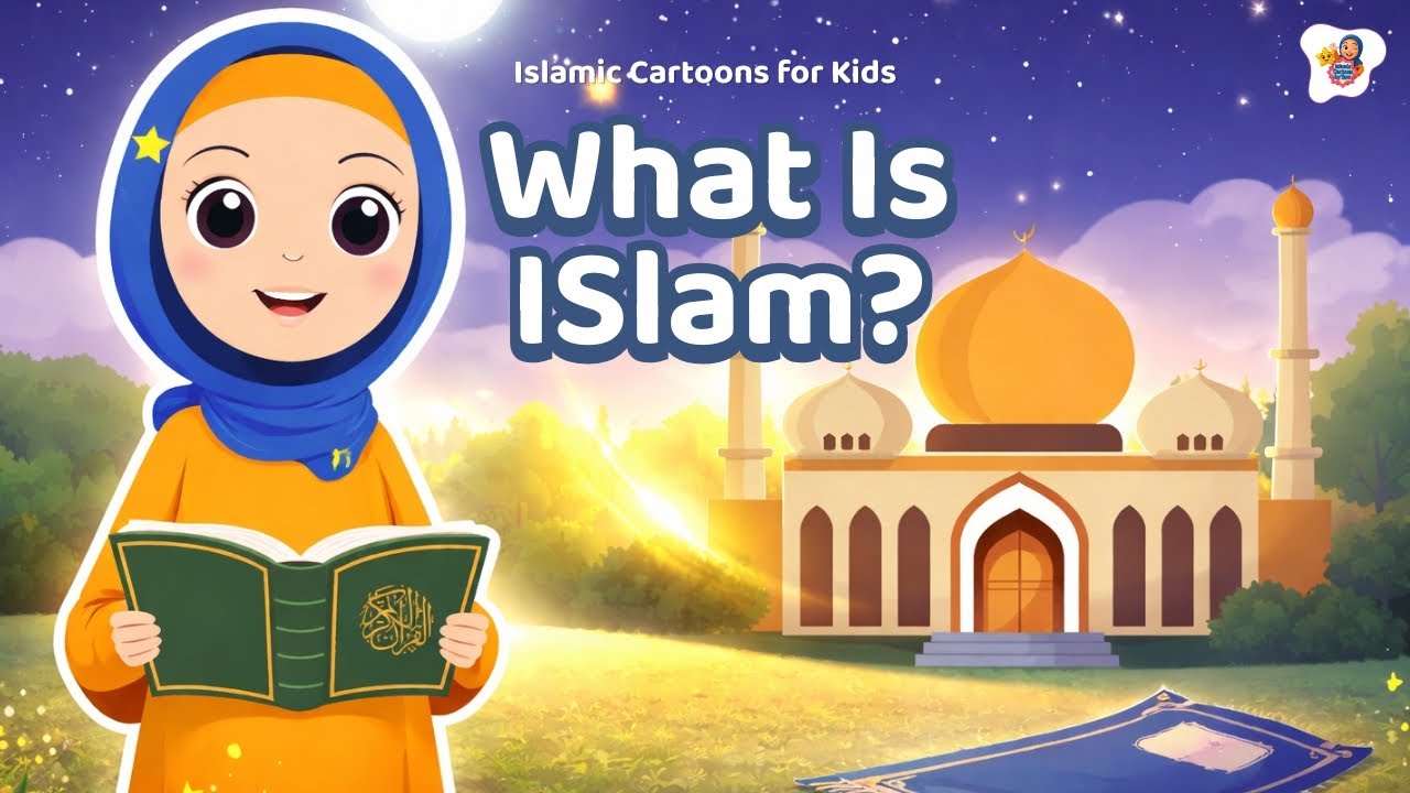 What is Islam? | What Makes Islam Special? | Islamic Cartoon for Kids