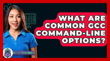 What Are Common GCC Command-line Options? - Next LVL Programming