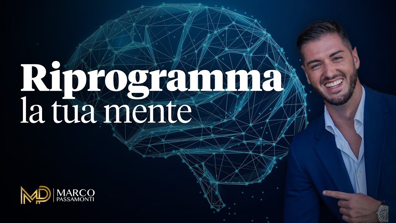 Riprogrammazione mentale: 2 TRUCCHI per cambiare la tua vita - YouTube