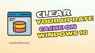 how to clear your update cache on windows 10 | 2024