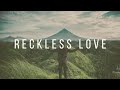 Fundo Musical - Reckless Love (Ousado Amor) - Cory Asbory | Bethel Music