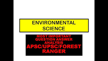 Environmental Science|Question Answer Analysis for All Exams|#apsc #upsc APSC FOREST RANGER|LECTURE1
