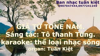 KARAOKE NHẠC SỐNG, GIÃ TỪ. TONE NAM. TUẤN KIỆT