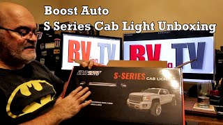 Truck cab lights - Boost Auto S-series cab light unboxing by RVing TV 98 views 4 months ago 17 minutes