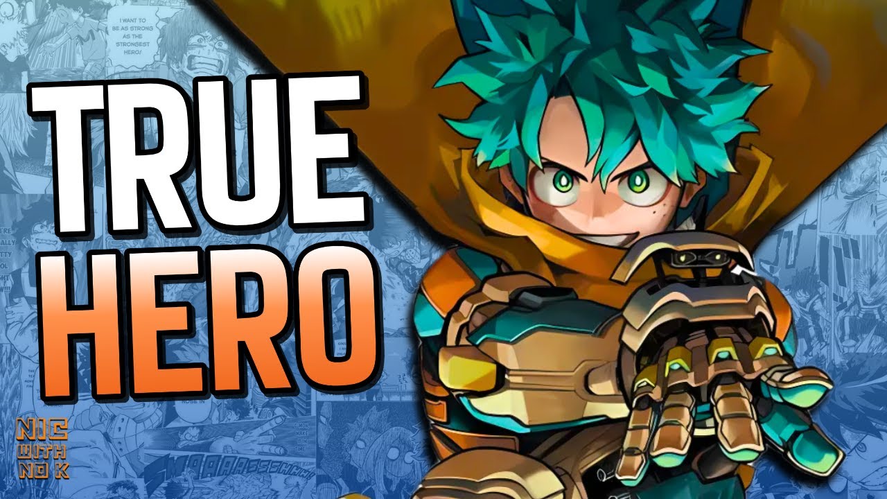 Why Deku is the Greatest Hero