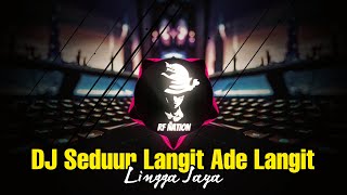 DJ Seduur Langit Ade Langit - Lingga Jaya Terbaru 2023