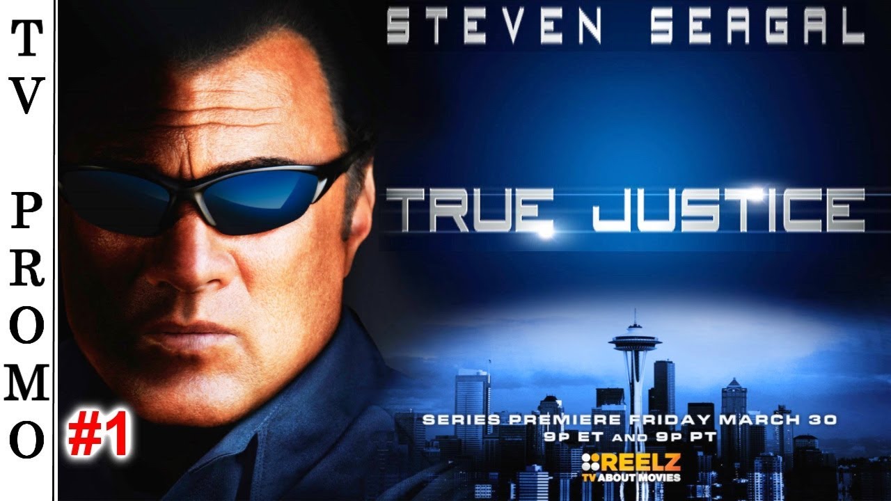 Download True Justice (Season 1) TV Premiere Promo #1 🇺🇸 - STEVEN SEAGAL.