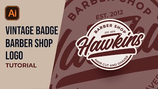 Vintage Badge Logo Barber Shop ││Tutorial adobe Illustrator