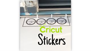 HOW TO MAKE STICKERS WITH CRICUT 2020 - PRINT THEN CUT - EASY + QUICK