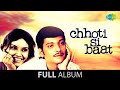 Chhoti Si Baat | Full Album Jukebox | Vidya Sinha | Amol Palekar | Ashok Kumar