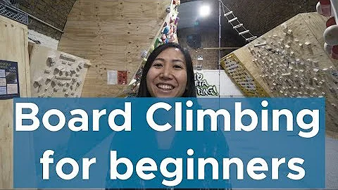 Board climbing 101 || Board climbing for beginners
