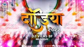 2022 Nonstop Dandiya DJ VILAS BF MUMBAI Mix