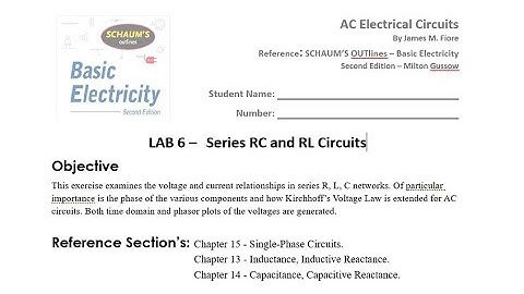 AC Electrical Circuits Lab 6 - (KEYSIGHT) Series RC and RL Circuits