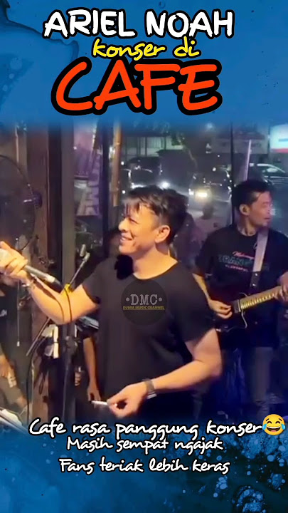 ARIEL NOAH KONSER DI CAFE WANITA PADA NGUMPUL😂‼️#shorts #viral #trending #arielnoah