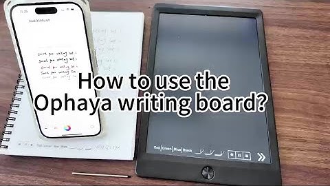 📋 How to Use the Ophaya Writing Board – Quick User Guide
