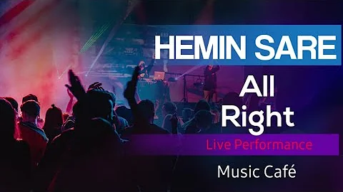 Hemin Sare (හෙමින් සැරේ) | All Right | Live Performance | Music Cafe
