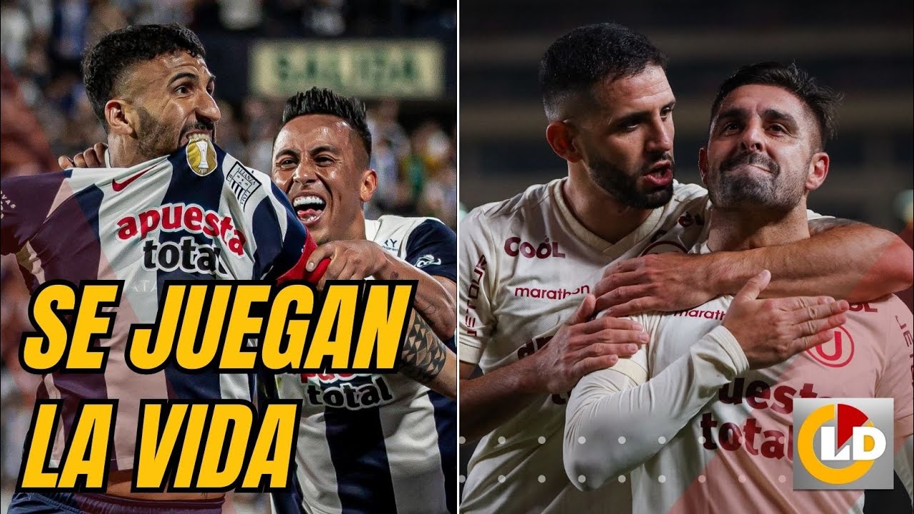 Alianza Lima y Universitario se juegan la vida en el Torneo Clausura ...