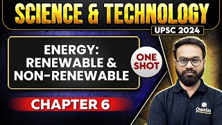 Energy: Renewable and NonRenewable FULL CHAPTER | Chapter 6 | Complete Science & Technology