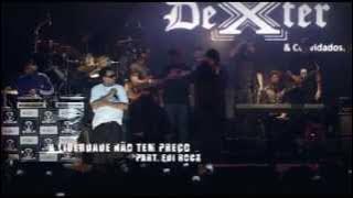 DEXTER - Liberdade não tem preço (A liberdade não tem preço) Part. Edi Rock - Oficial