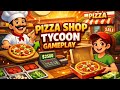 Pizza Shop Tycoon Gameplay | Pizza Banakar Paise Kamao 🍕💰 Full Game