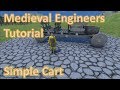 Medieval Engineers Tutorial: Simple Cart Design