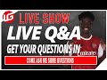 LIVE Q&A GET YOUR QUESTIONS ANSWERED