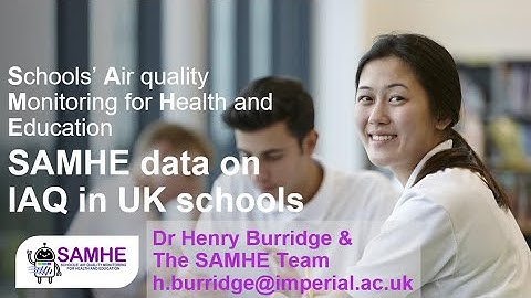 SAMHE Database - IAQ in UK schools (Henry Burridge, Imperial College London, UK)